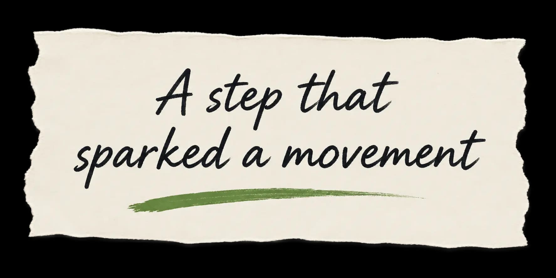 A step that sparked a movement